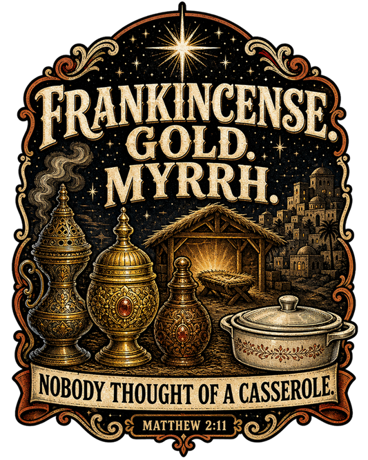 Frankincense, Gold, Myrrh, No Casserole Sticker | Christmas Kiss-Cut Vinyl