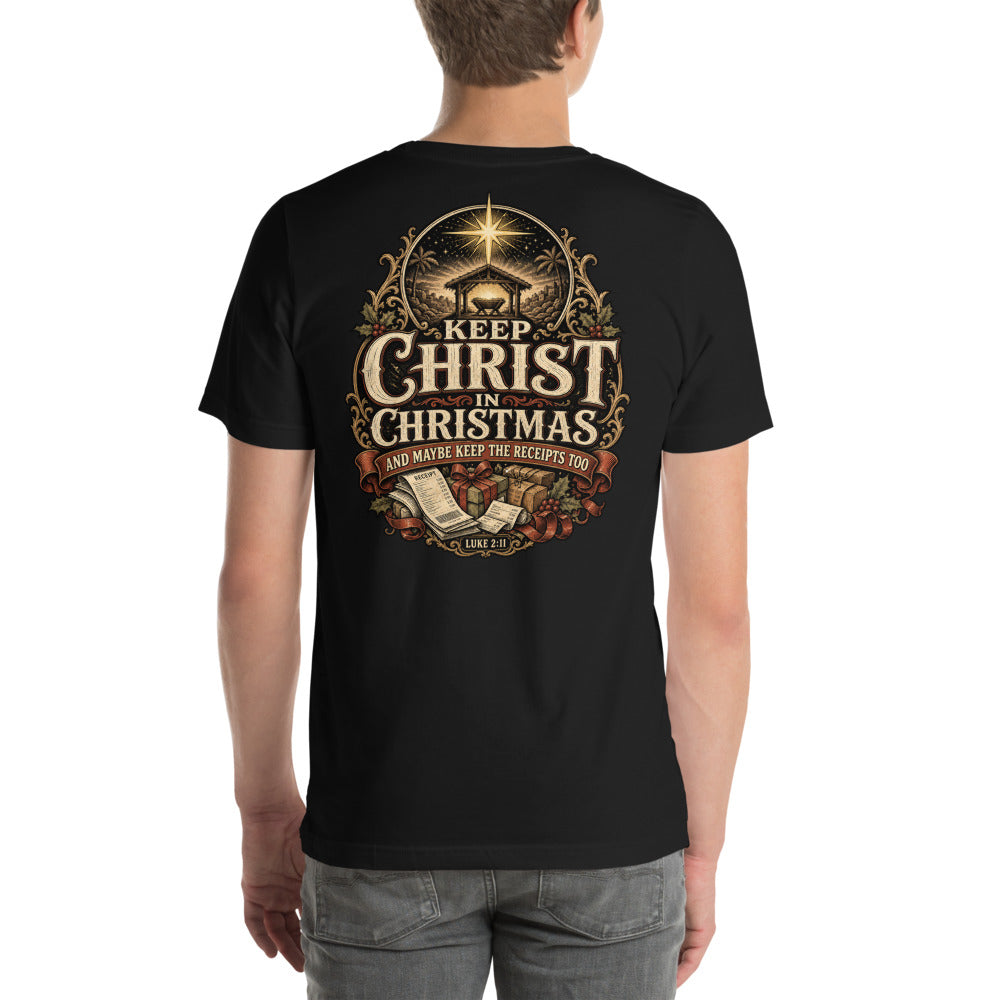 Keep Christ In Christmas Keep The Receipts Tee | Funny Christmas Shirt