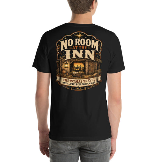 No Room At The Inn Tee | Funny Christmas Travel Shirt