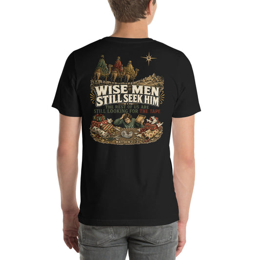Wise Men Still Seek Him Christmas Tee | Funny Gift Wrap Humor Shirt